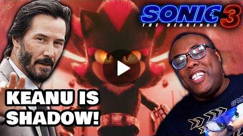 KEANU IS SHADOW IN SONIC 3 MOVIE! Keanu Reeves Officially Shadow in Sonic the Hedgehog 3