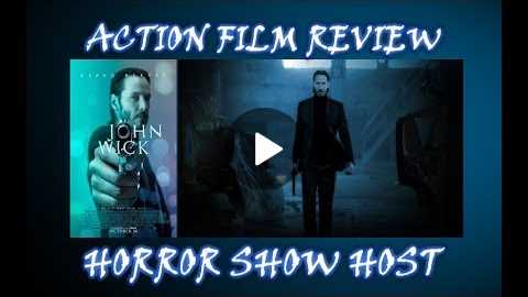 John Wick: Action/Revenge Movie Review - Horror Show Host