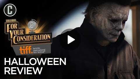 Halloween Movie Review - Collider @ TIFF 2018