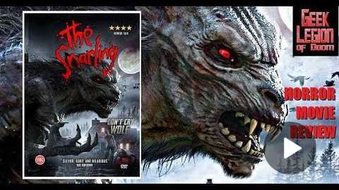 THE SNARLING ( 2018 Laurence Saunders ) Werewolf Horror Comedy Movie Review