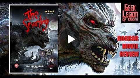 THE SNARLING ( 2018 Laurence Saunders ) Werewolf Horror Comedy Movie Review