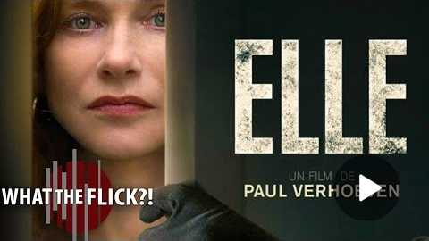 Elle - Official Movie Review
