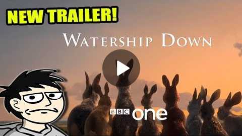 Steve Reviews: Watership Down 2018 (Trailer)