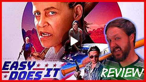 Easy Does It - Movie Review Surreal Comedy Road Trip Movie!!